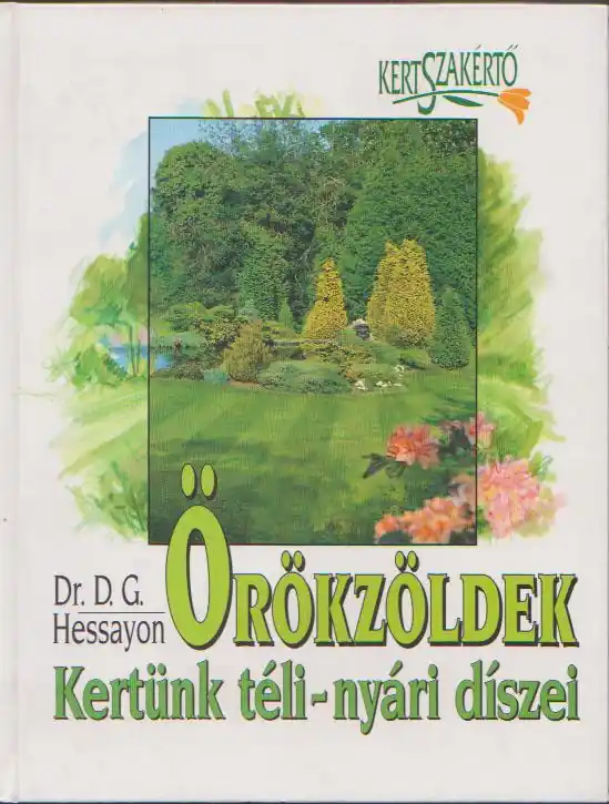 Dr. D. G. Hessayon: Örökzöldek Biztonságos fizetés