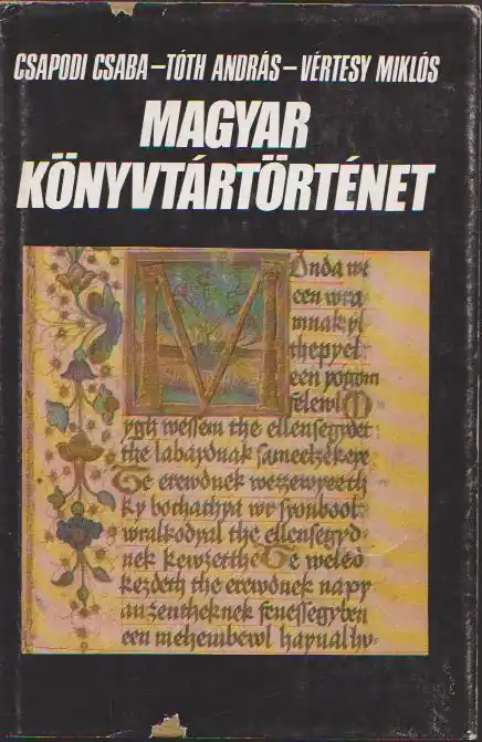 Csapodi Csaba, Tóth András, Vértesy Miklós: Magyar könyvtártörténet Szezonális akció