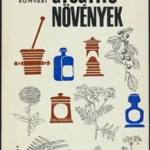 Vásárlói kedvenc Rápóti Jenő, Romvári Vilmos: Gyógyító növények