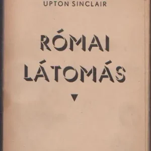 Upton Sinclair: Római látomás Népszerű