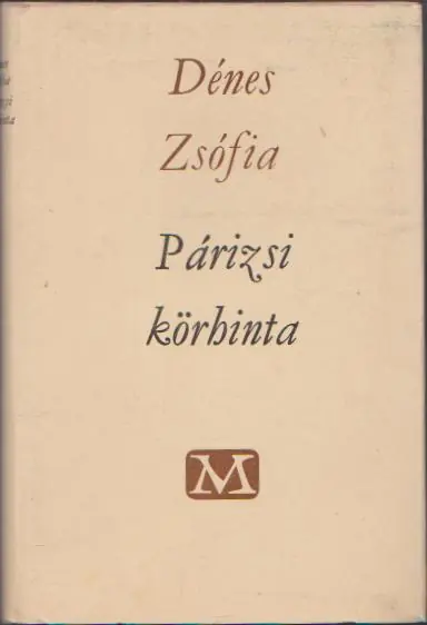 Vásárlói kedvenc Dénes Zsófia: Párizsi körhinta