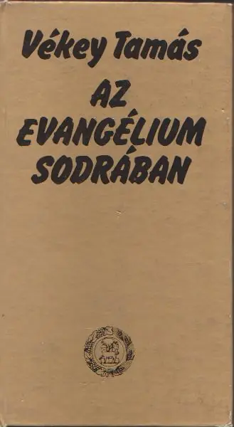 Vékey Tamás: Az evangélium sodrában Kedvezményes ár