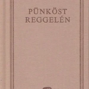 Tompa Mihály: Pünköst reggelén Kedvezményes ár