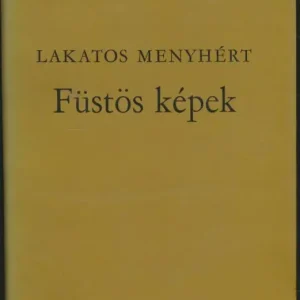 Utolsó esély Lakatos Menyhért: Füstös képek