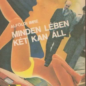 Expressz szállítás Alföldi Imre: Minden lében két kan áll