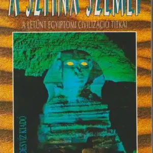 Erich von Daniken: A szfinx szemei Kedvezmény