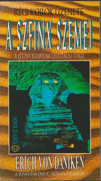 Erich von Daniken: A szfinx szemei Kedvezmény
