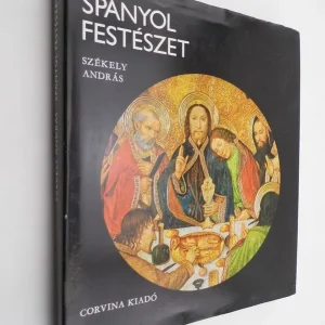 Végkiárusítás Székely András: Spanyol festészet