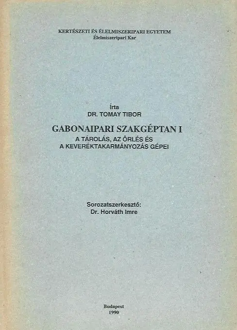 Dr. Tomay Tibor: Gabonaipari szakgéptan I. Árcsökkenés