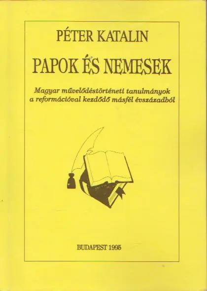Szuper ajánlat Péter Katalin: Papok és nemesek