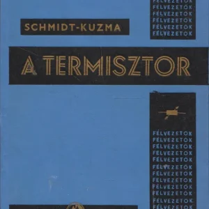 B. Schmidt: A termisztor Csak ma