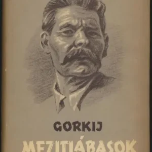 Vedd meg most Gorkij: Mezitlábasok