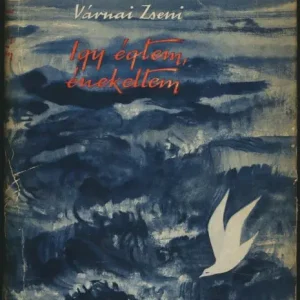 Várnai Zseni: Így égtem, énekeltem Árengedmény