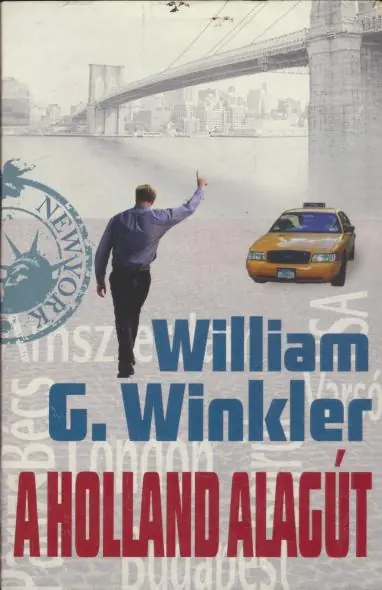 William G. Winkler: A holland alagút Újdonság