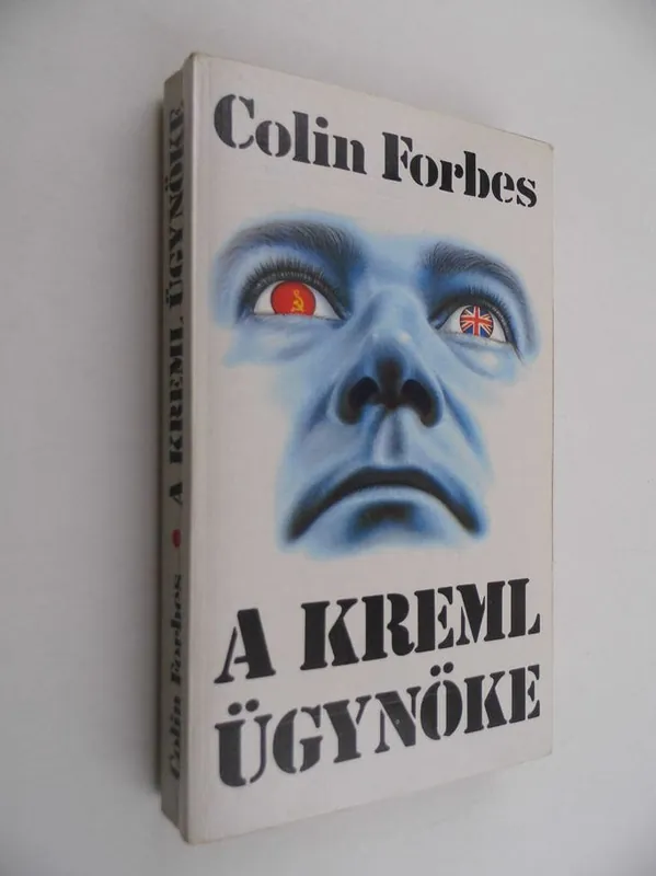 Vedd meg most Colin Forbes: A Kreml ügynöke