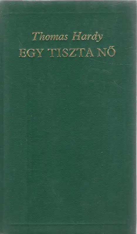 Végkiárusítás Thomas Hardy: Egy tiszta nő