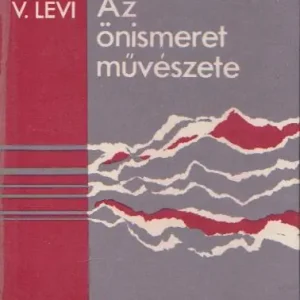 Vlagyimir Levi: Az önismeret művészete Utolsó esély