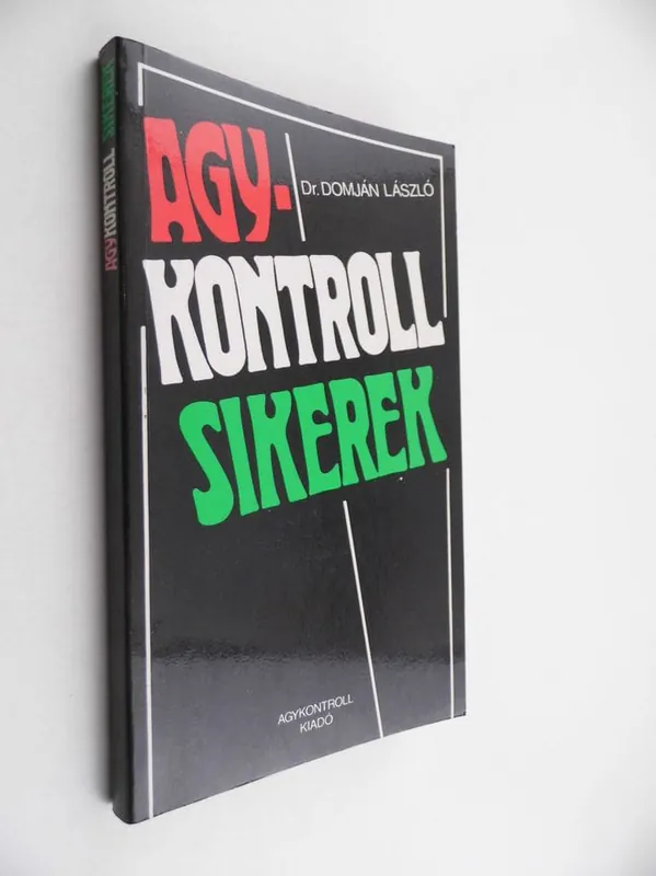 Dr. Domján László: Agykontroll sikerek Rendeld meg most