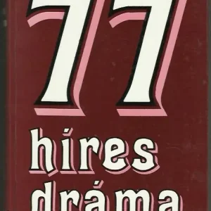 77 híres dráma Bestseller