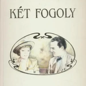 Vedd meg online Zilahy Lajos: Két fogoly