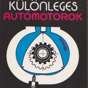 Exkluzív ajánlat Dr. Hörömpöly Imre, Dr. Kurutz Károly: Különleges autómotorok