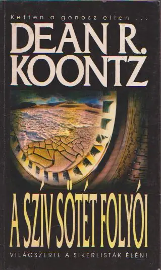 Dean R. Koontz: A szív sötét folyói Nézd meg most