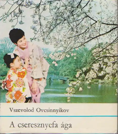 Vszevolod Ovcsinnyikov: A cseresznyefa ága Azonnali szállítás