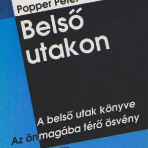 Vedd meg most Popper Péter: Belső utakon