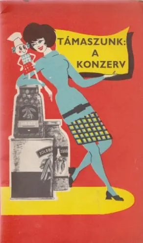 Tréfás Sándor: Támaszunk: a konzerv Olcsó