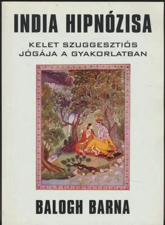 Balogh Barna: India hipnózisa Akció