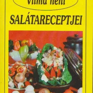 Vilma néni salátareceptjei Szuper ajánlat