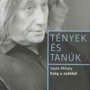 Vajda Mihály: Szög a zsákból Nézd meg most