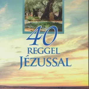 40 reggel Jézussal Végkiárusítás