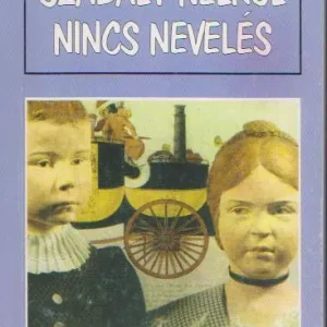 Rendeld meg most Helga Gürtler: Szabály nélkül nincs nevelés