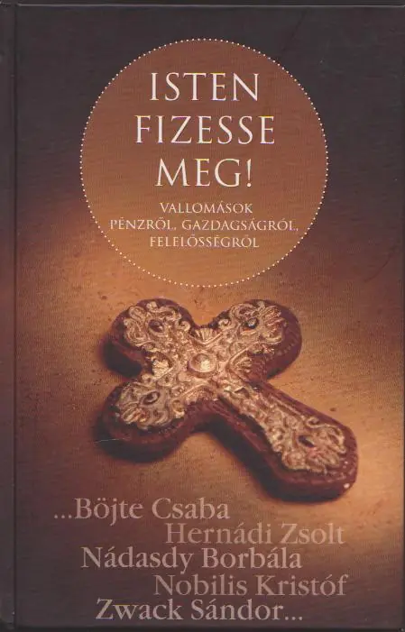 Ne maradj le Isten fizesse meg!
