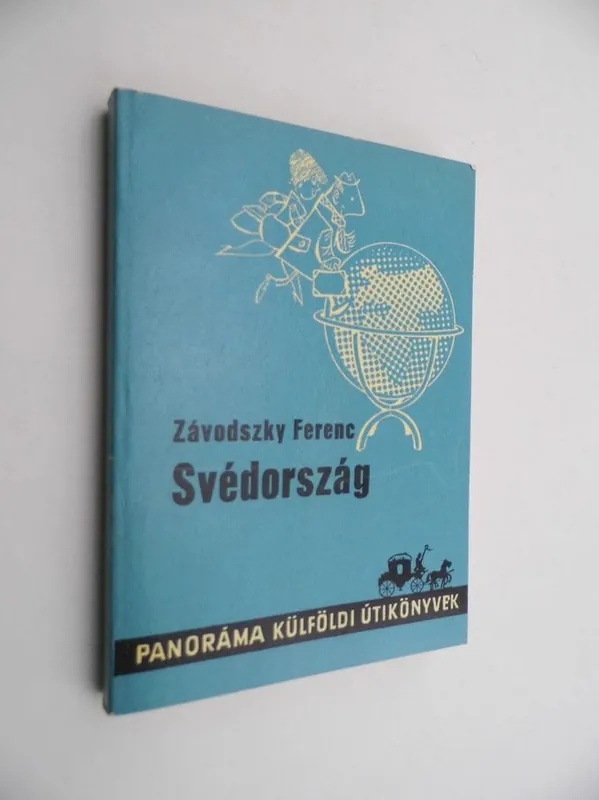 Závodszky Ferenc: Svédország Vedd meg most