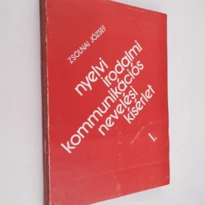 Zsolnai József: Nyelvi-Irodalmi-Kommunikációs nevelési kísérlet Szezonális akció