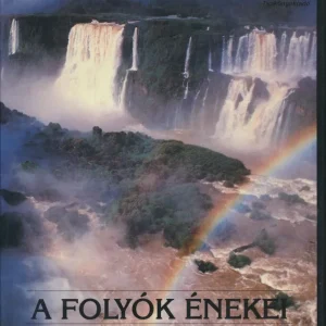 Vedd meg online A folyók énekei / Zsoltárrészletek meditációkkal, imákkal