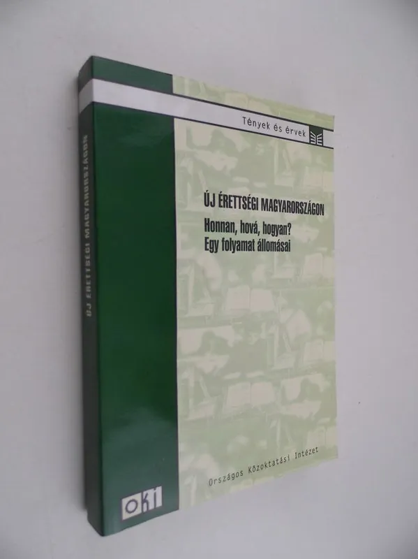 Új érettségi Magyarországon Utolsó esély