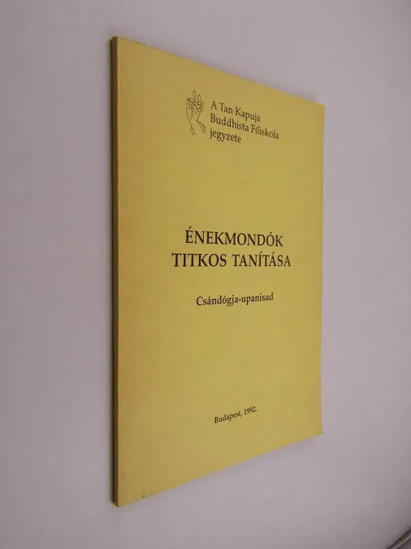 Azonnali szállítás Énekmondók titkos tanítása / Csándjóga-upanisad