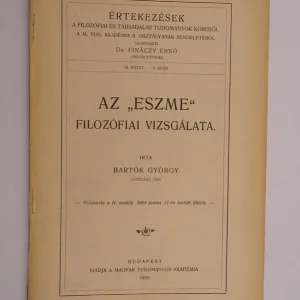 Végkiárusítás Bartók György: Az „Eszme” filozófia vizsgálata