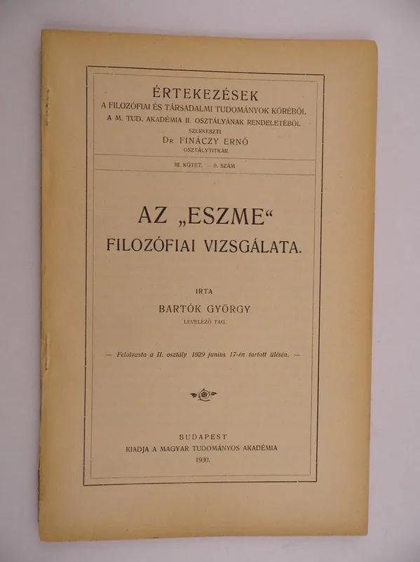 Végkiárusítás Bartók György: Az „Eszme” filozófia vizsgálata