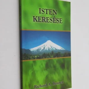 Végkiárusítás Richard A. Bennett: Isten keresése