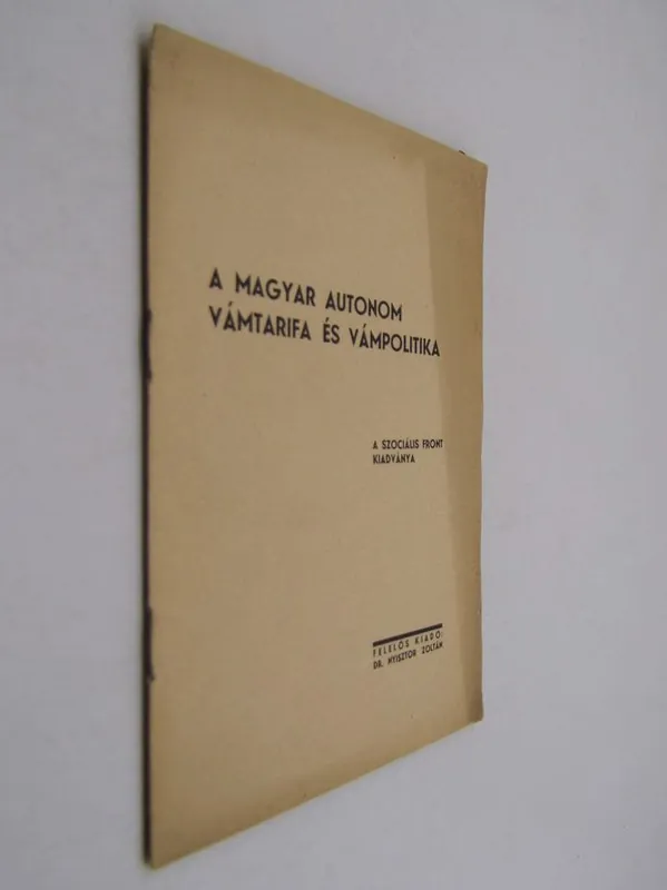 Végkiárusítás A Magyar autonom vámtarifa és vámpolitika