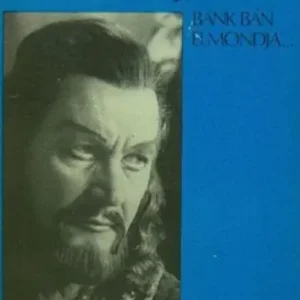 Dalos László - Simándy József - Bánk bán elmondja… Vásárlói kedvenc