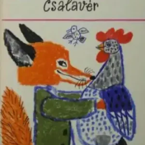 Azonnali szállítás Móra Ferenc - Csilicsali Csalavári Csalavér
