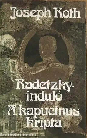 Vedd meg online Joseph Roth - Radetzky induló