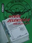 Szezonális akció Titkos jelentések 1956 okt 23 - nov 4