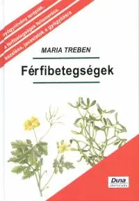 Utolsó esély Maria Treben - Férfibetegségek