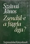 Szávai János - Zsendül-e a fügefa ága? Legkelendőbb